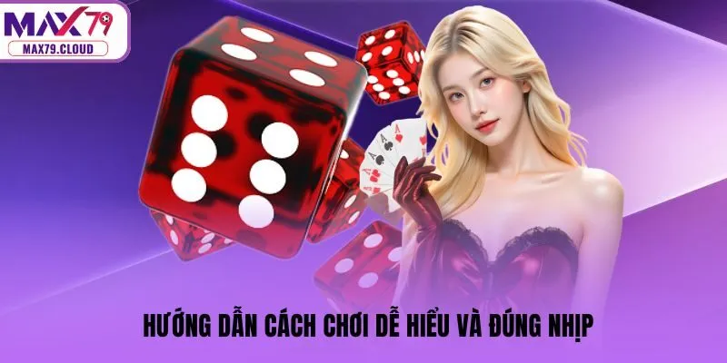 Hướng dẫn cách chơi dễ hiểu và đúng nhịp
